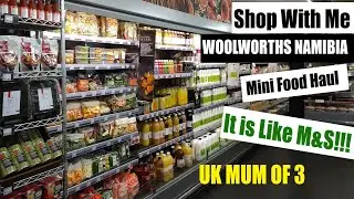 IT'S LIKE M&S? SHOP WITH ME WOOLWORTHS SWAKOPMUND NAMIBIA MINI FOOD HAUL NAMIB BELGIUM CHOCOLATIER