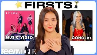 BLACKPINK's Jisoo Remembers Her "Firsts" 🖤💗 | Teen Vogue