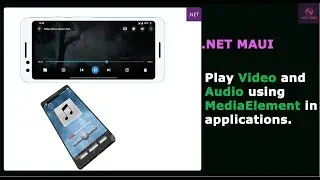 .NET Maui Apps | Play Video and Audio using Media Element in .NET MAUI Mobile and Desktop apps.