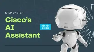 AI Cisco Assistant - Beginners guide - step by step - Cisco Secure Access