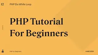 PHP Do While Loop | PHP Tutorial for Beginners #12