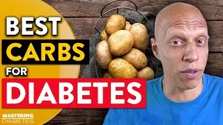 What Are the HEALTHY CARBS for Diabetes? | Dr. Matthew Lederman | Mastering Diabetes