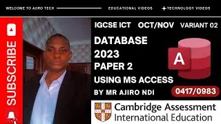 IGCSE ICT Paper 2 Database October November 2023 Variant 02 (0417/0983) | Microsoft Access