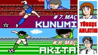 CAPTAIN TSUBASA 2: Nankatsu İle Turnuvadaki İlk 2 Maçımız (Kunimi ve Akita Maçları)