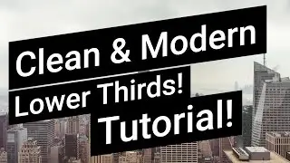 Clean & Modern Lower Thirds │ After Effects Tutorial - Easy To Follow and Understand