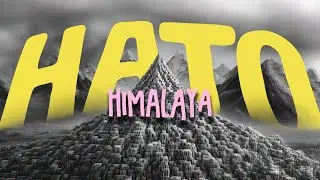 HATO - Himalaya (Lyric Video)