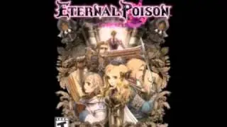 Eternal Poison OST 3-16 Re-Structure Remix