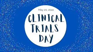 International Clinical Trials Day, 2022