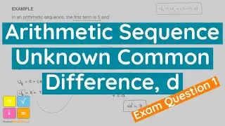 Arithmetic Sequence Find the Common Difference Exam Question 1