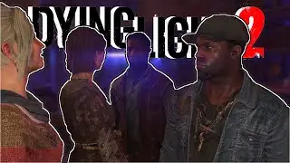 Dying Light 2: Stay Human - Я плохой человек... #5