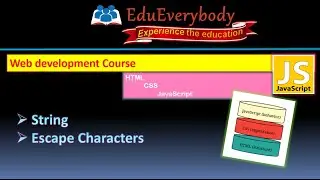 🔴String and Escape Characters in JS | How to define a String in JavaScript | Web development