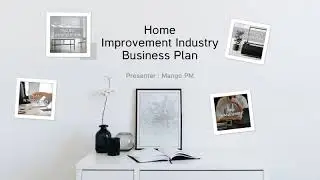 Home Improvement Industry Business Plan Template | Mango Presentation Maker