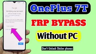 OnePlus 7T FRP Bypass Without PC | OnePlus 7T FRP Unlock | OnePlus 7T Google Account Bypass