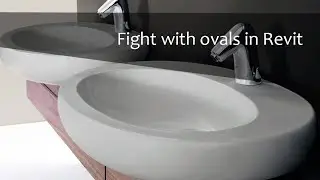 Fight with ovals in Revit