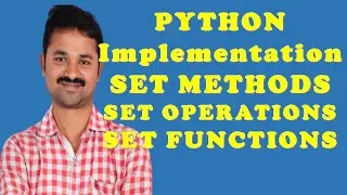 Implementation of Set Methods in Python Programming || Set Operations || Set functions