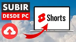 CÓMO SUBIR SHORTS DE YOUTUBE DESDE LA PC  / COMPUTADORA 🔴