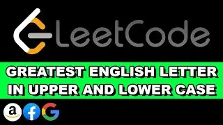 LeetCode Greatest English Letter in Upper and Lower Case | Python