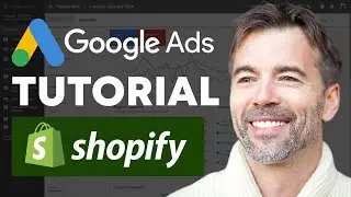 How to Run Google Ads for Shopify 2024 (Full Setup & Tutorial)