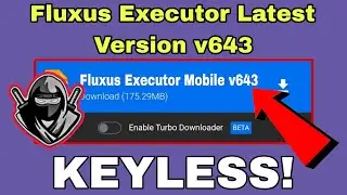 Fluxus Executor Mobile New Updatev643 | Fluxus Updated | DELTA EXECUTOR & ARCEUS X NEO