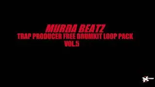 Murda Beatz Trap Producer Free Drum Kit Loop Pack 5 Pattern Producer MIDI Loop Sample  Download WAV