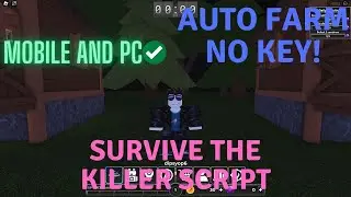 SURVIVE THE KILLER   Script Pastebin 2024 | AUTO FARM | NO KEY |