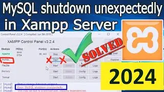 [Solved] Error: MySQL Shutdown Unexpectedly [2024 Update]  MySQL not starting in Xampp Server