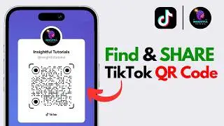 How To Find & Share TikTok Profile QR Code (2024) | Find Your TikTok Profile QR Code | Share QR Code