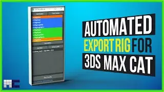 Script For Automated Export Rig Creation - 3ds Max CAT