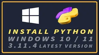 How To Install Python 3.11.4 64-bit On Windows 10 (Latest Version Update 2023)