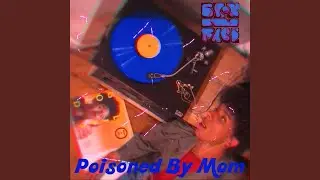 Poisoned by Mom