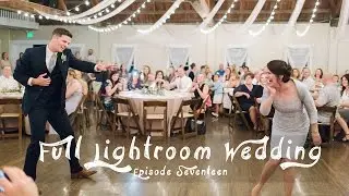 Wedding Reception RAW Photos In LIGHTROOM // EP17