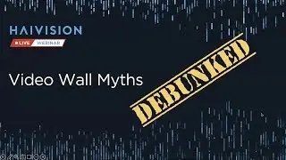 Video Wall Myths: Debunked