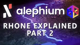 Alephium Rhone Upgrade Explained | Additional Features (2/2)