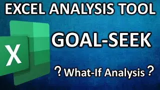 Goal Seek in Microsoft Excel | What-If Analysis Tool