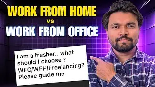 एक Fresher के लिए क्या ज्यादा Important है? Work From Home Or Work From Office | WFO vs WFH | NitMan