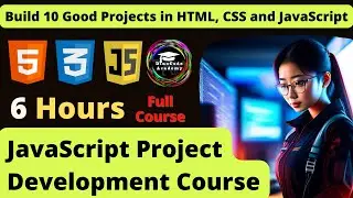 HTML, CSS, and JavaScript: Learn by Building 10 Projects from Scratch for Beginners