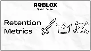 How can I improve my Retention? Roblox Sketch Series