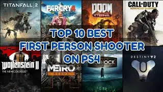 Top 10 Best FPS Games On PS4 | 2024