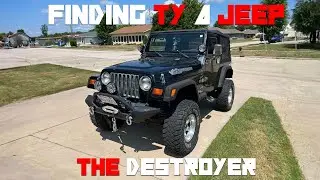 The Destroyer - Finding Ty a Jeep