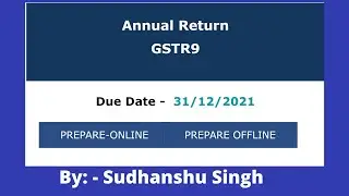 How to file GSTR 9 of 2020-21?  Matching of GSTR9 From Tally Data. By Sudhanshu Singh