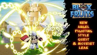 NEW Angel (Divine Art) Fighting Style Massive LEAKS.. (Blox Fruits)