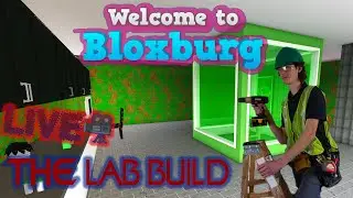 MEGA BUILD STREAM (BLOXBURG LAB BUILDING STREAM)