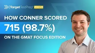 How Conner Scored 715 (98.7%) on the #GMAT Focus Edition with @TargetTestPrep  🏆