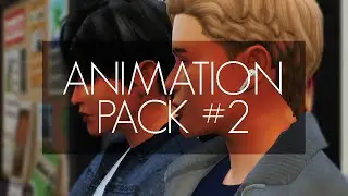 PACK #2 | Sims 4 Animation (Download)