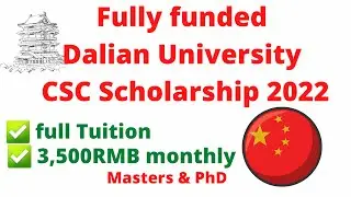 Fully funded Dalian University CSC Scholarship in China 2022