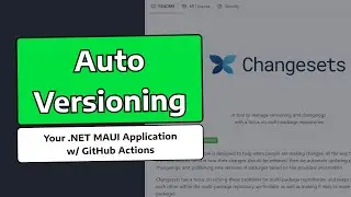 Automatic Versioning with Changesets - MAUI CI/CD TUTORIAL #5 (Windows)