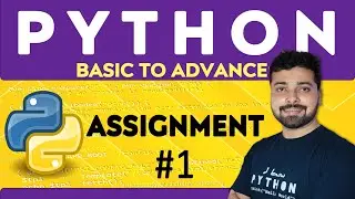 Assignment 1 - Variables & Data Types | Python Tutorial in Hindi