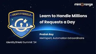 How to Handle Millions of Requests a Day with Pratish Ray I IdentityShield Summit '24