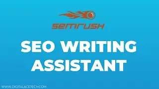 SEM Rush- SEO Writing Assistant