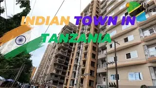 Upanga | The Indian Streets in Dar es Salaam Tanzania - Part 2